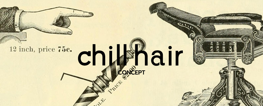 chill  hair CONCEPT